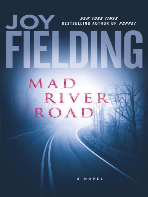 Title details for Mad River Road by Joy Fielding - Available